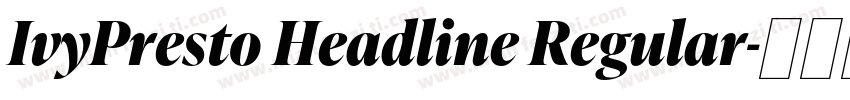 IvyPresto Headline Regular字体转换